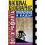 National Geographic The secrets of photography: Adventure in the frame