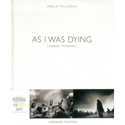 Book AS I WAS DYING - PAOLO PELEGRIN
