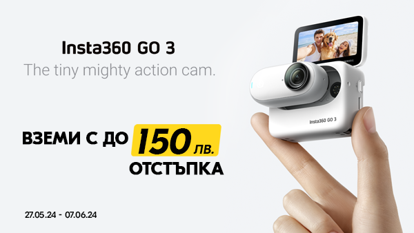 Възползвайте се от специалните цени за Insta360 GO 3 с до 150 лв. отстъпка само до 07.06 